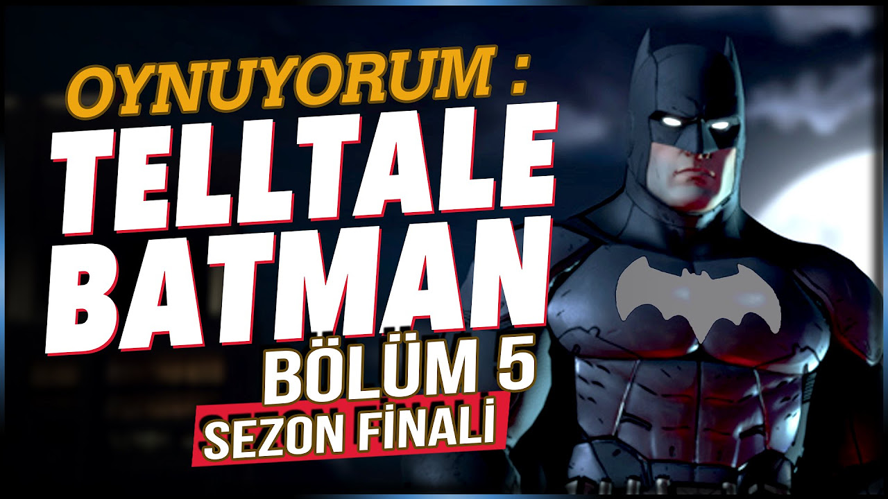 BATMAN: Telltale Series Oynuyorum | BÖLÜM 5 | FİNAL!! \